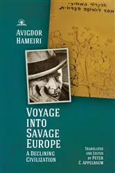 Book cover of Voyage into Savage Europe by Avigdor Hameiri