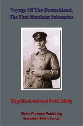 Book cover of Voyage Of The Deutschland, The First Merchant Submarine by Unknown