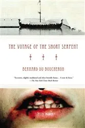 Book cover of Voyage of the Short Serpent by Bernard du Boucheron