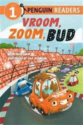 Book cover of Vroom, Zoom, Bud by Patricia Lakin
