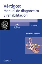 Book cover of Vértigos: manual de diagnóstico y rehabilitación (2nd ed.) by Jean-Pierre Sauvage
