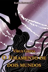 Book cover of Vírus Greya. O Juramento de dois mundos by Elena Kryuchkova
