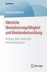 Book cover of Väterliche Mentalisierungsfähigkeit und Kleinkindentwicklung by Hendrik Haßelbeck