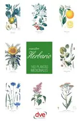 Book cover of Vuestro herbario. 160 plantas medicinales by Unknown