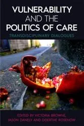 Book cover of Vulnerability and the Politics of Care by Victoria Browne