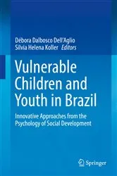 Book cover of Vulnerable Children and Youth in Brazil by Débora Dalbosco Dell'Aglio