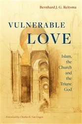 Book cover of Vulnerable Love by Bernhard J. G. Reitsma
