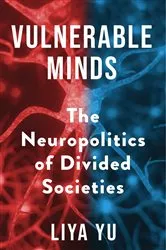 Book cover of Vulnerable Minds by Liya Yu