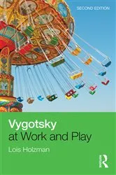 Book cover of Vygotsky at Work and Play (2nd ed.) by Lois Holzman
