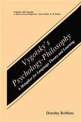 Book cover of Vygotsky’s Psychology-Philosophy by Dorothy Robbins