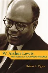 Book cover of W. Arthur Lewis and the Birth of Development Economics by Unknown
