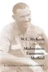 Book cover of W. C. McKern and the Midwestern Taxonomic Method by R. Lee Lyman