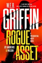 Book cover of W. E. B. Griffin Rogue Asset by Andrews & Wilson by Unknown