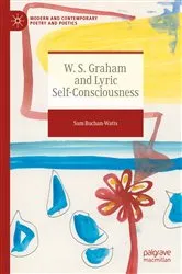 Book cover of W. S. Graham and Lyric Self-Consciousness by Sam Buchan-Watts
