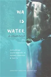 Book cover of WA IS WATER by Jennifer Preston Chushcoff