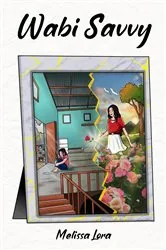 Book cover of Wabi Savvy by Melissa Lora