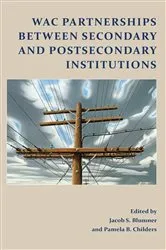 Book cover of WAC Partnerships Between Secondary and Postsecondary Institutions by Unknown