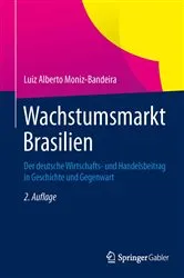 Book cover of Wachstumsmarkt Brasilien (2nd ed.) by Luiz Alberto Moniz-Bandeira