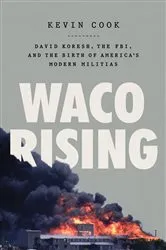 Book cover of Waco Rising by Kevin Cook