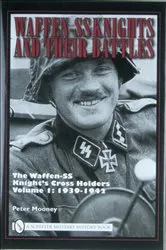 Book cover of Waffen-SS Knights and Their Battles by Peter Mooney