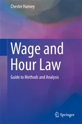 Book cover of Wage and Hour Law by Chester Hanvey