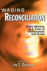 Book cover of Waging Reconciliation by Ian T. Douglas