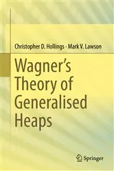 Book cover of Wagner’s Theory of Generalised Heaps by Unknown