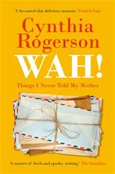 Book cover of Wah! by Cynthia Rogerson