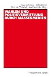 Book cover of Wahlen und Politikvermittlung durch Massenmedien by Hans Bohrmann