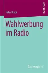 Book cover of Wahlwerbung im Radio by Peter Brück