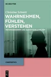 Book cover of Wahrnehmen, fühlen, verstehen by Christina Schmitt