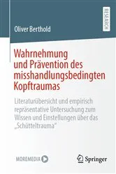 Book cover of Wahrnehmung und Prävention des misshandlungsbedingten Kopftraumas by Oliver Berthold