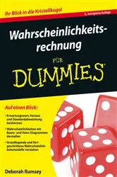 Book cover of Wahrscheinlichkeitsrechnung für Dummies (3rd ed.) by Deborah J. Rumsey