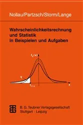 Book cover of Wahrscheinlichkeitsrechnung und Statistik in Beispielen und Aufgaben by Volker Nollau