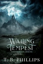 Book cover of Wailing Tempest by T. B. Phillips