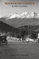 Book cover of Waimarino County by Martin Edmond
