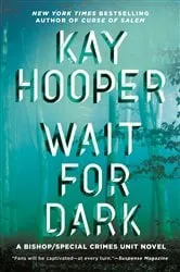 Book cover of Wait for Dark by Kay Hooper
