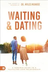 Book cover of Waiting and Dating by Myles Munroe