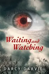 Book cover of Waiting and Watching by Darcy Darvill
