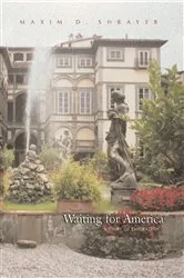 Book cover of Waiting For America by Maxim D. Shrayer