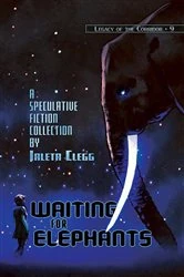 Book cover of Waiting for Elephants by Jaleta Clegg