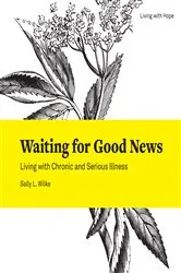Book cover of Waiting for Good News by Sally L. Wilke