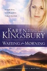 Book cover of Waiting for Morning by Karen Kingsbury