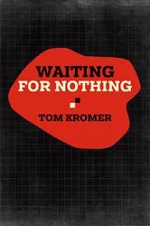 Book cover of Waiting for Nothing by Tom Kromer
