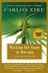 Book cover of Waiting for Snow in Havana by Carlos Eire