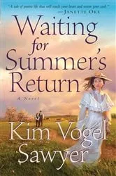 Book cover of Waiting for Summer's Return by Kim Vogel Sawyer