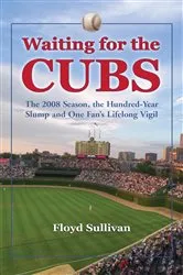 Book cover of Waiting for the Cubs by Floyd Sullivan