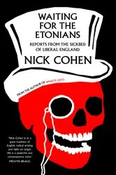 Book cover of Waiting for the Etonians by Nick Cohen