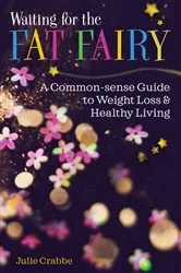 Book cover of Waiting for the Fat Fairy by Julie  Anne Crabbe