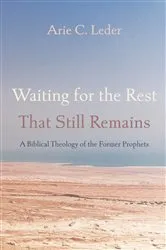Book cover of Waiting for the Rest That Still Remains by Arie C. Leder
